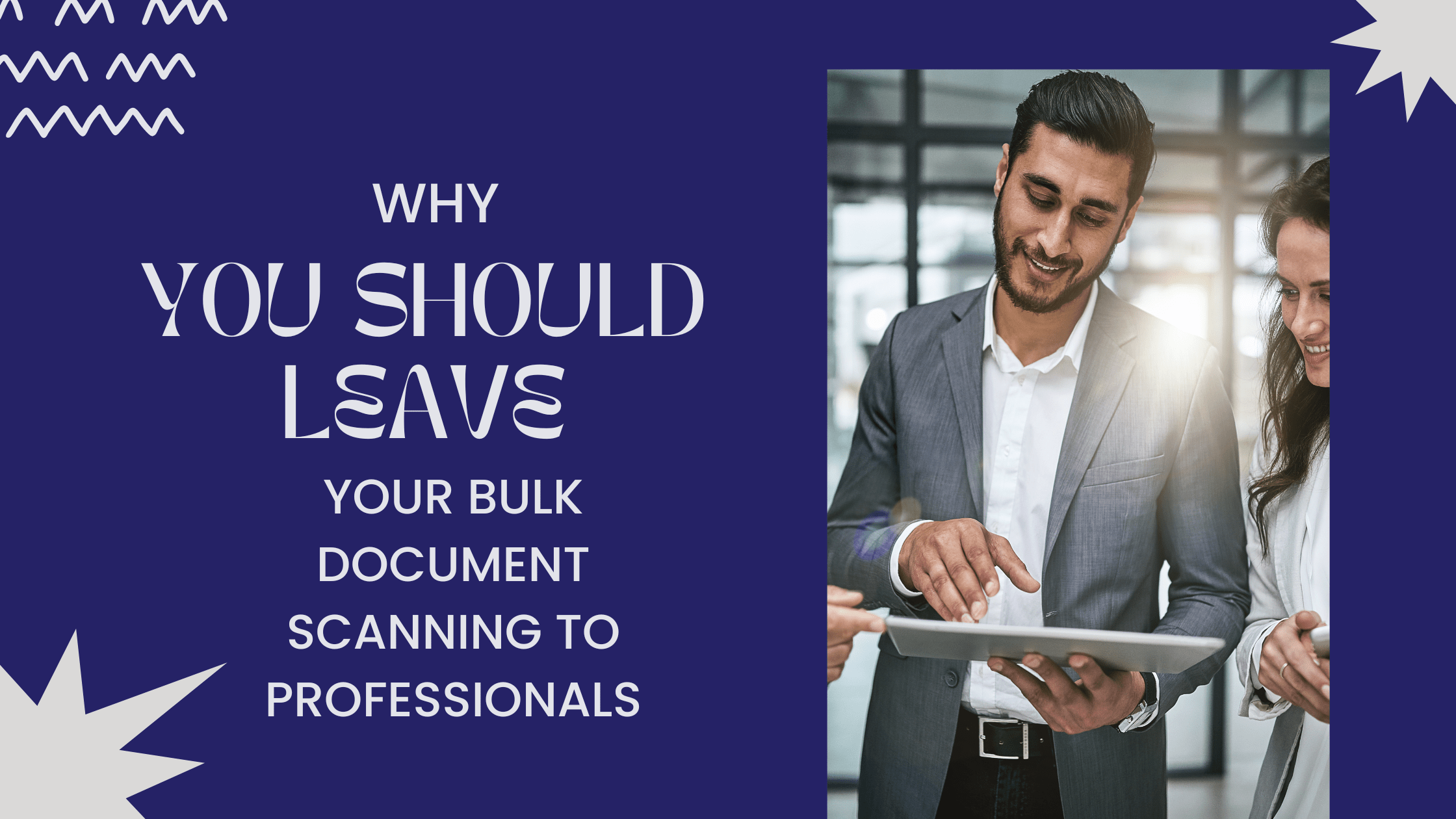 Why You Should Leave Your Bulk Document Scanning To Professionals?