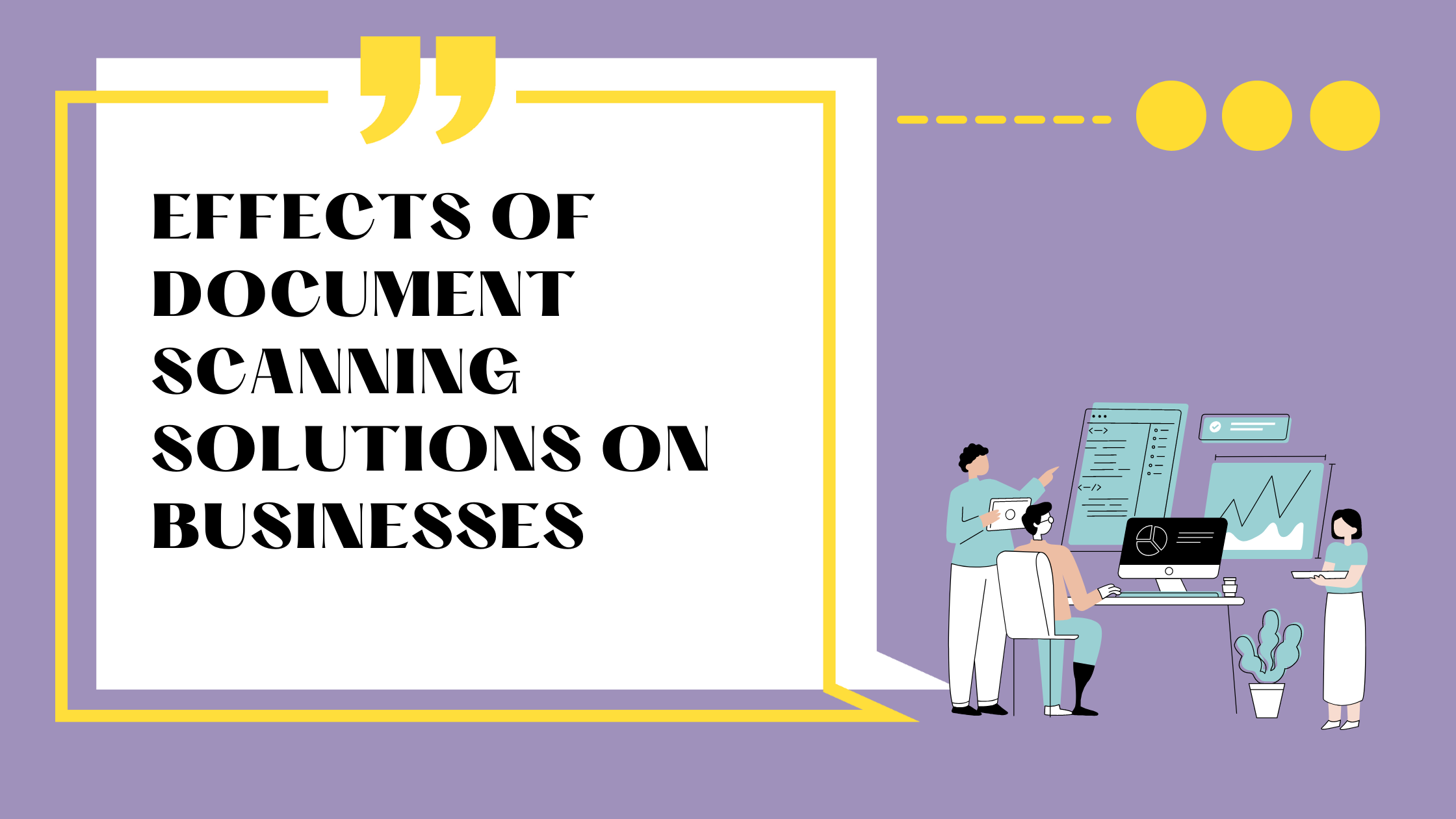 Effects Of Document Scanning Solutions on Businesses