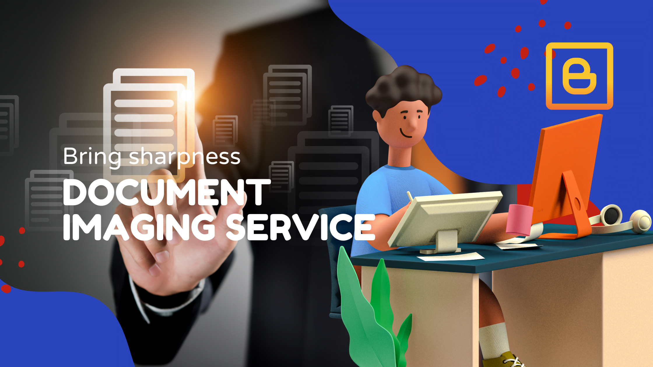 Bring sharpness with the help of a Document imaging service
