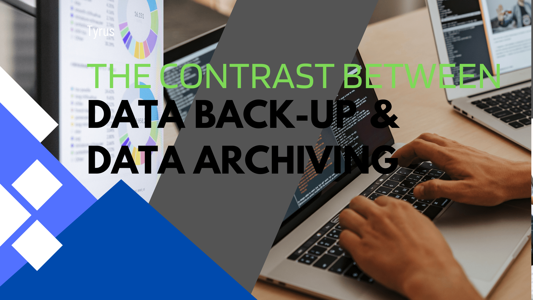 The Contrast Between Data Back-Up and Data Archiving