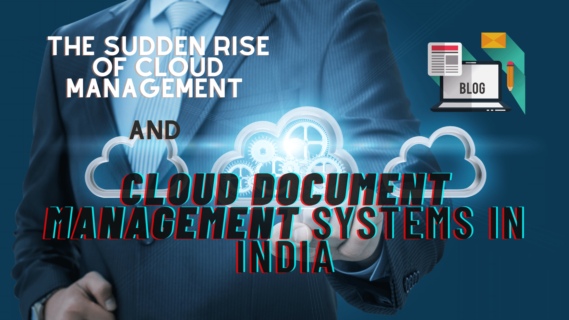 The Sudden Rise of Cloud Management Systems in India