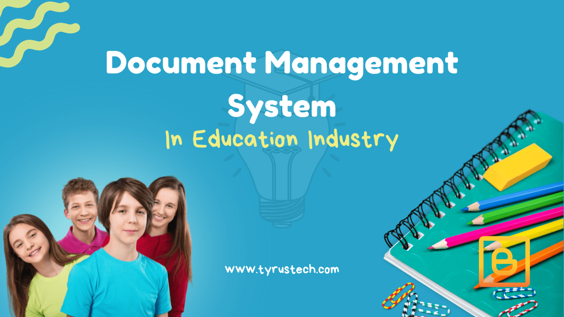 Document Management System In Education Industry